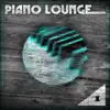 Various Artists - Piano Lounge, Vol. 1